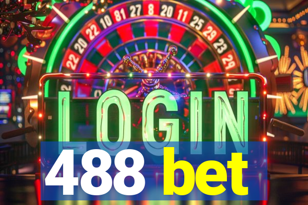 488 bet